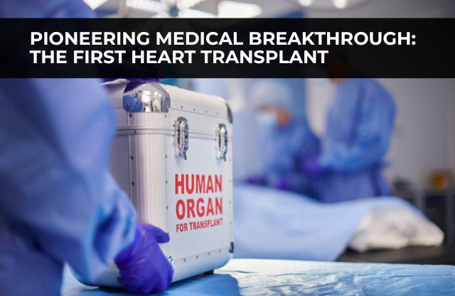 On December 3, 1967, Dr. Christiaan Barnard and his team in Cape Town performed the world’s first human-to-human heart transplant at Groote Schuur Hospital.